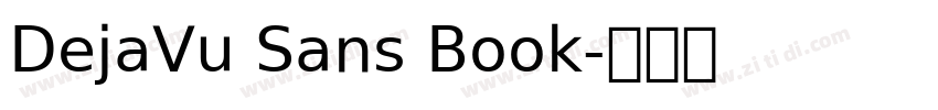 DejaVu Sans Book字体转换